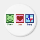 Peace Liebe Texas Staatsflagge Magnet (Vorne)