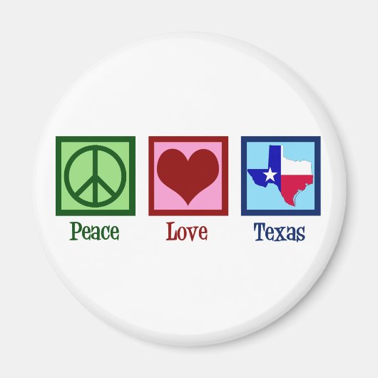 Peace Liebe Texas Staatsflagge Magnet (Vorne)