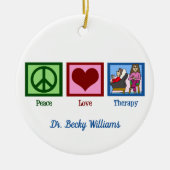 Peace Liebe Therapy Custom Therapist Weihnachten Keramik Ornament (Vorne)