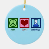 Peace Liebe Toxicology Keramik Ornament (Vorne)