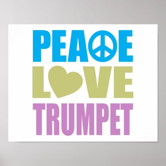 Peace Liebe Trumpet Poster (Vorne)