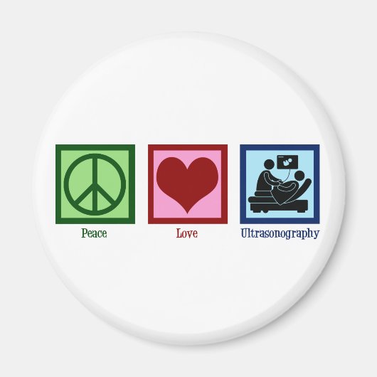 Peace Liebe Ultrasonographie Ultrasound Techniker Magnet (Vorne)