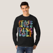 Peace Liebe und Disk Golf Printed Gefärbte Krawatt T-Shirt (Vorne ganz)