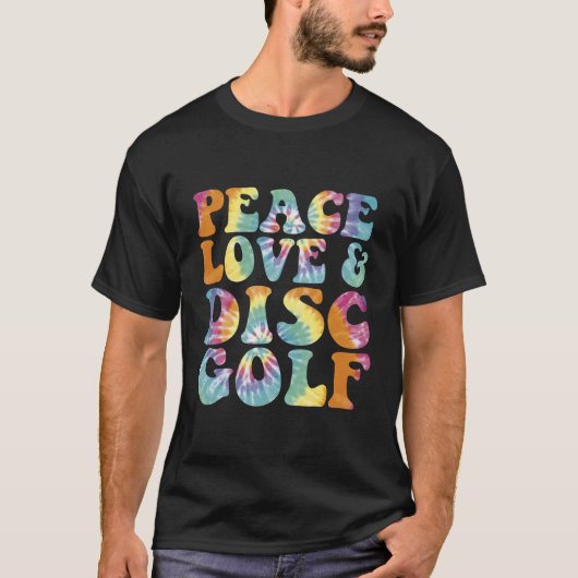 Peace Liebe und Disk Golf Printed Gefärbte Krawatt T-Shirt (Vorderseite)
