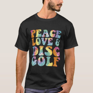 Peace Liebe und Disk Golf Printed Gefärbte Krawatt T-Shirt