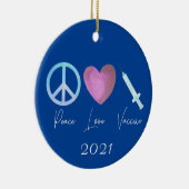 Peace Liebe Vaccine Covid 2021 Keramik Ornament (Rechts)
