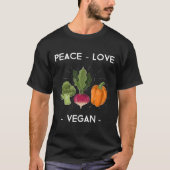 Peace Liebe Veganes Gemüse Pflanze auf der Grundla T-Shirt (Vorderseite)