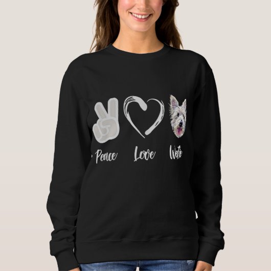 Peace Liebe Westie West Highland White Terrier Gif Sweatshirt (Vorderseite)