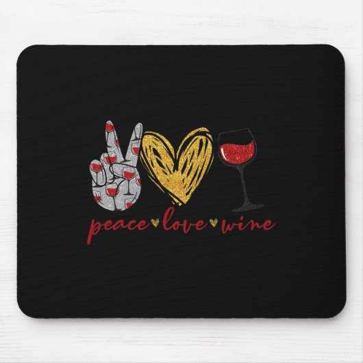 Peace Liebe Wine Fun Wine Lover Drink Team und Mousepad (Vorne)