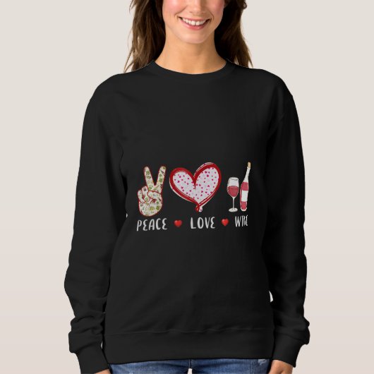 Peace Liebe Wine Sweatshirt (Vorderseite)