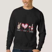 Peace Liebe Wine Sweatshirt (Vorderseite)