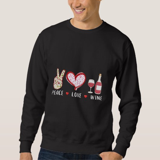 Peace Liebe Wine Sweatshirt (Vorderseite)