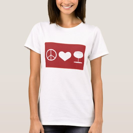 Peace Liebe Wine T - Shirt (Vorderseite)