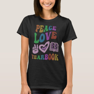 PEACE LIEBE YEARBOOK Retro Editor Lehrerin Groovy  T-Shirt