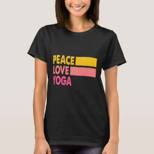 Peace Liebe Yoga Niche zitiert Yoga-Hobby-Zitat un T-Shirt