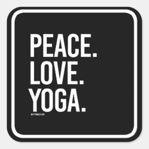 Peace Liebe Yoga - Training Fitness -.pnng Quadratischer Aufkleber