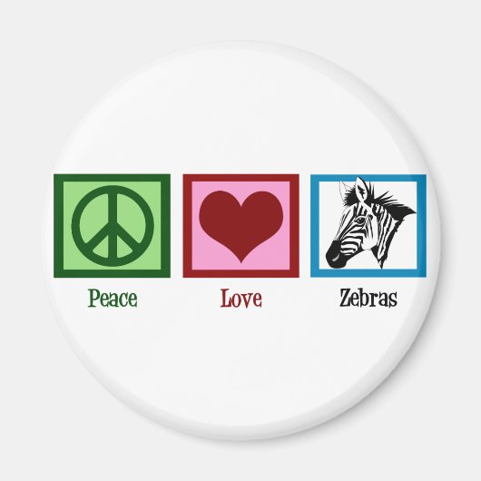 Peace Liebe Zebras Magnet (Vorne)