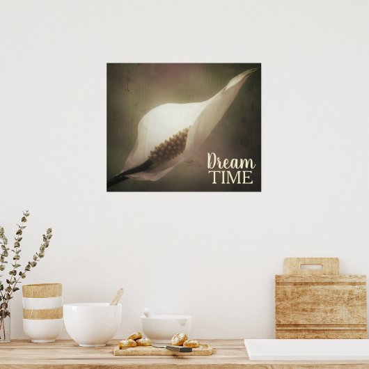 Peace Lily Foto Dream Time Phrase Poster (Küche)