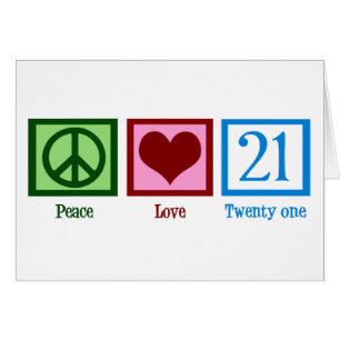 Peace Love 21. Geburtstagskarte