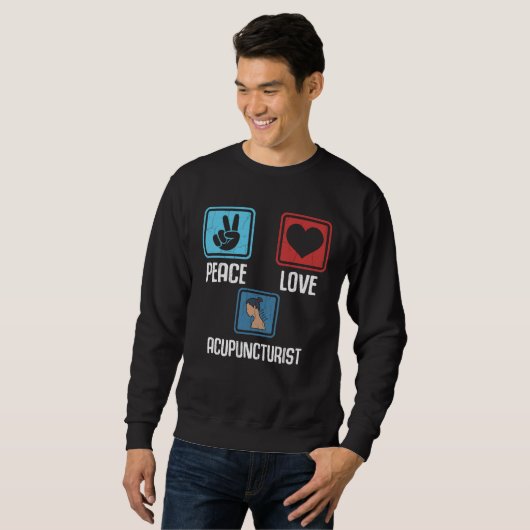 Peace Love Acupuncturist Acupuncture Needles Graph Sweatshirt (Vorne ganz)
