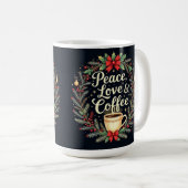 Peace Love and coffee  Kaffeetasse (VorderseiteRechts)