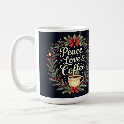 Peace Love and coffee  Kaffeetasse (Links)