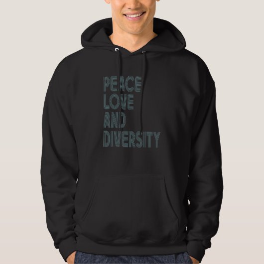 Peace Love And Diversity Inspirational Quote Retro Hoodie (Vorderseite)
