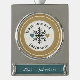 Peace, Love and Inclusion | Personalized Holiday Banner-Ornament Silber