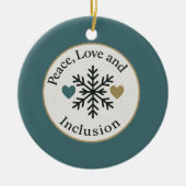 Peace, Love and Inclusion | Personalized Holiday Keramik Ornament (Vorne)