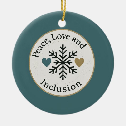 Peace, Love and Inclusion | Personalized Holiday Keramik Ornament (Vorne)