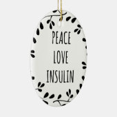 Peace Love and Insulin Keramikornament (Rechts)