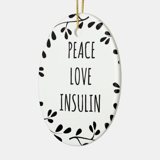 Peace Love and Insulin Keramikornament (Links)