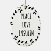 Peace Love and Insulin Keramikornament (Vorne)