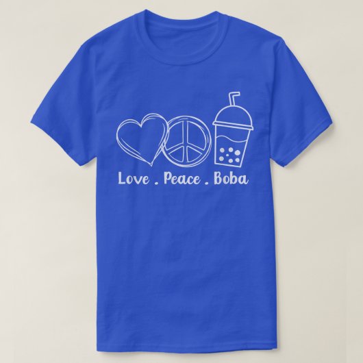 Peace Love Boba Bubble Tea Drink Tapioca Boba Tea T-Shirt (Design vorne)
