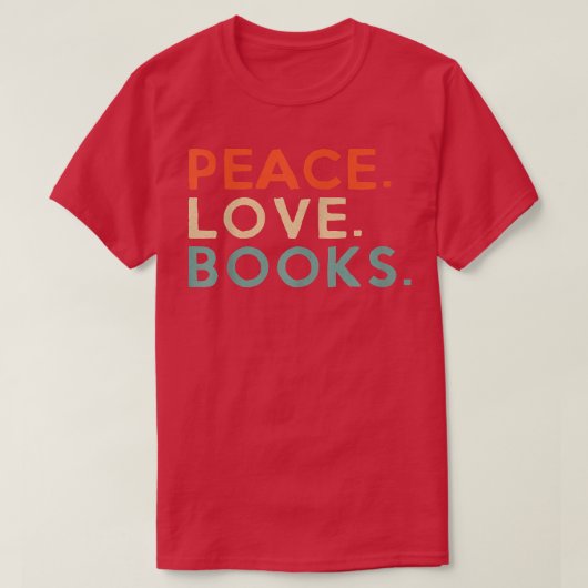 Peace Love Books Book Lover Reading Read Tee  (Design vorne)