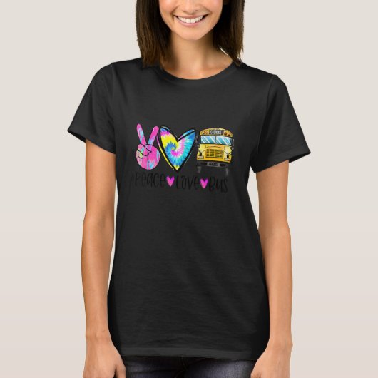 Peace Love Bus Driver First Day Of School Heart Ha T-Shirt (Vorderseite)