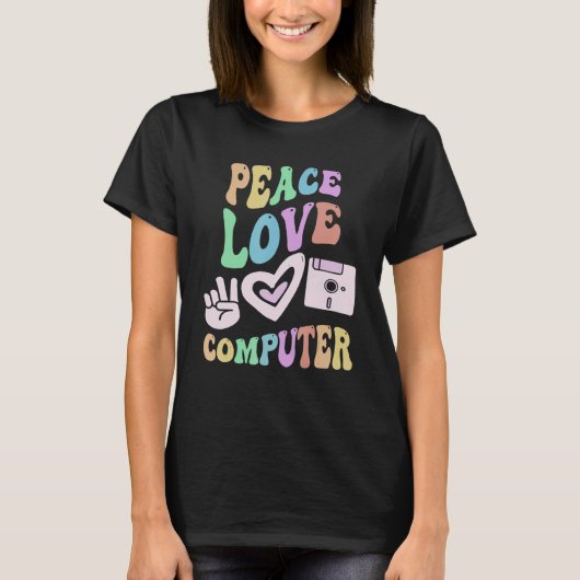 PEACE LOVE COMPUTER Retro Technology Teacher Groov T-Shirt (Vorderseite)