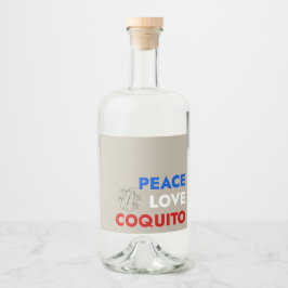 Peace Love Coquito Bottle Label 3.5"x4 Alkoholflaschenetikett