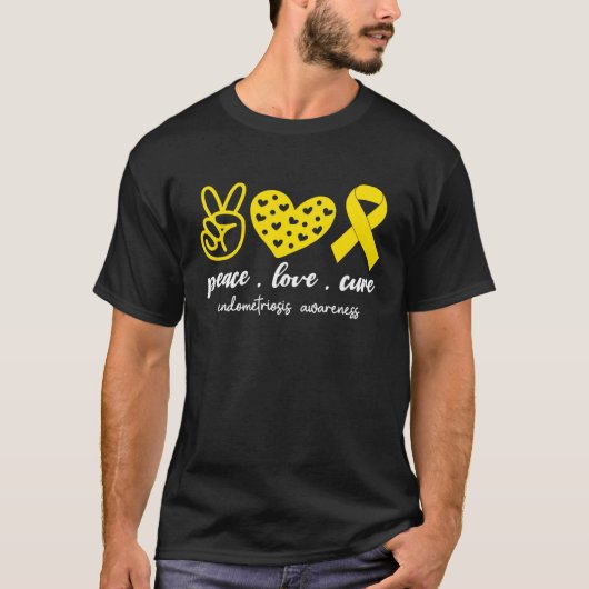Peace Love Cure Endometriosis Awareness Month For T-Shirt (Vorderseite)