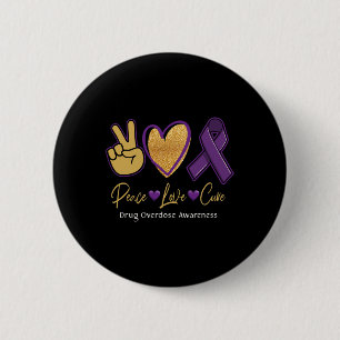 Peace Love Cure Purple Droge Überdosis-Bewusstsein Button