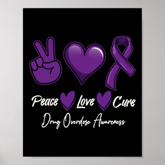 Peace Love Cure Purple Drug Overdose Awareness  Poster (Vorne)