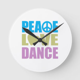 Peace Love Dance Runde Wanduhr
