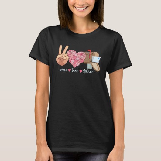 Peace Love Deliver Postal Worker Mailman Mail Carr T-Shirt (Vorderseite)