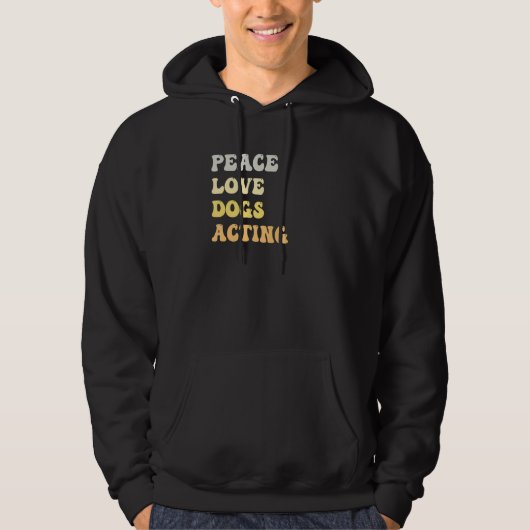 Peace Love Dogs Acting Retro Hoodie (Vorderseite)
