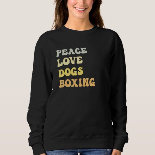 Peace Love Dogs Boxing   Retro Sweatshirt (Vorderseite)