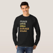 Peace Love Dogs Garage Sales Retro T-Shirt (Vorne ganz)