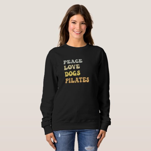 Peace Love Dogs Pilates Retro Sweatshirt (Vorne ganz)
