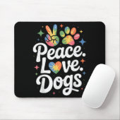 Peace Love Dogs Tie Dye Dog Lover Rescue Puppy  Mousepad (Mit Mouse)