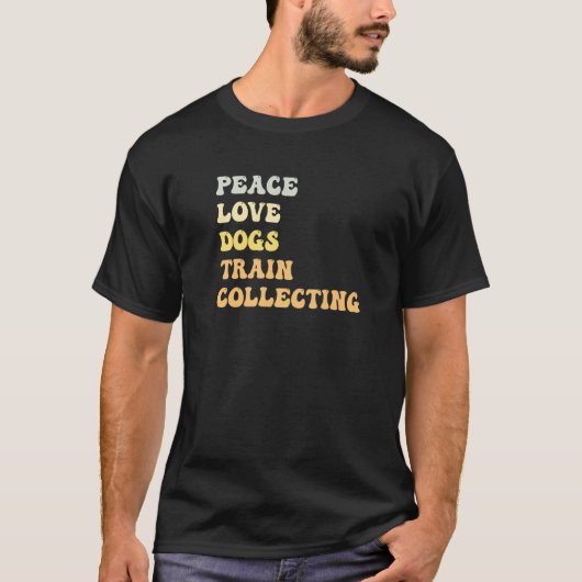 Peace Love Dogs Train Collecting Retro T-Shirt (Vorderseite)