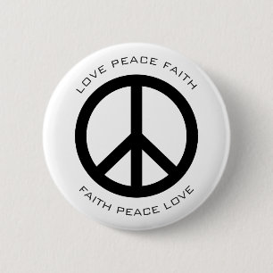 Peace Love Faith Social Justice Black White Custom Button